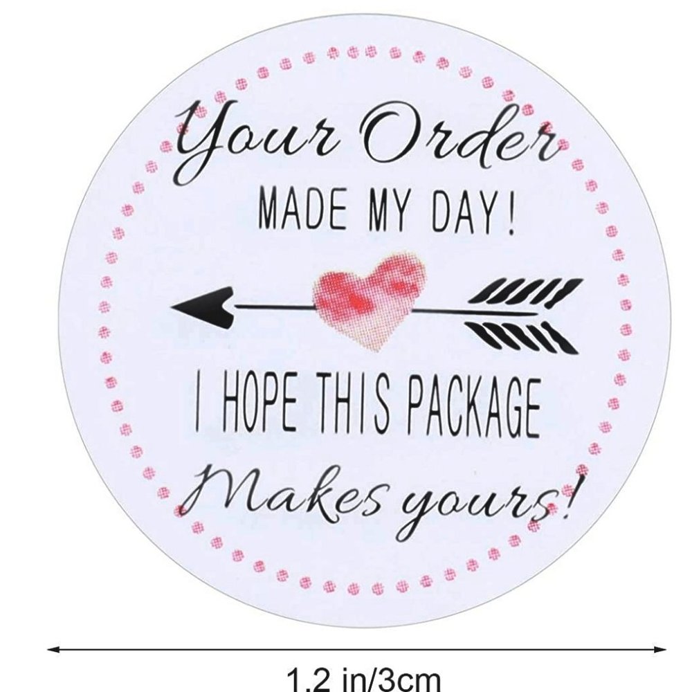 100 YOUR ORDER MADE MY DAY Stickers 1.2"